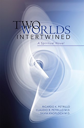 Two Worlds Intertwined: A Spiritual Novel
